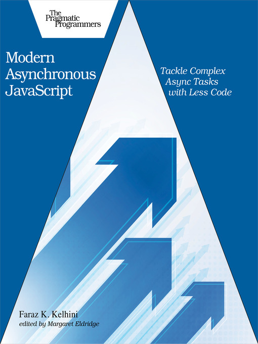 Title details for Modern Asynchronous JavaScript by Faraz K. Kelhini - Available